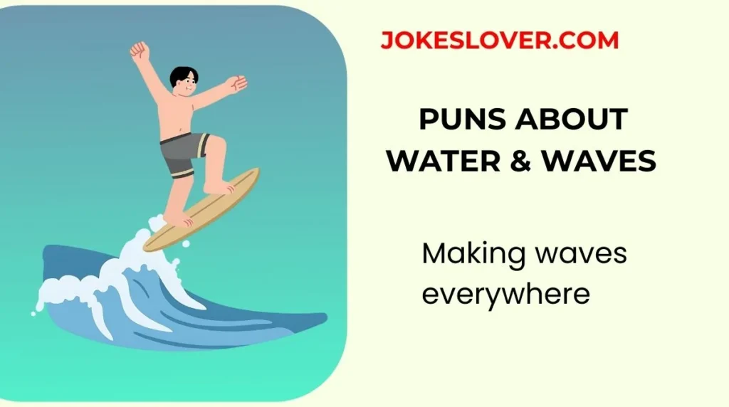 Puns About Water & Waves