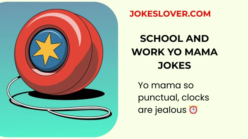 School and Work Yo Mama Jokes