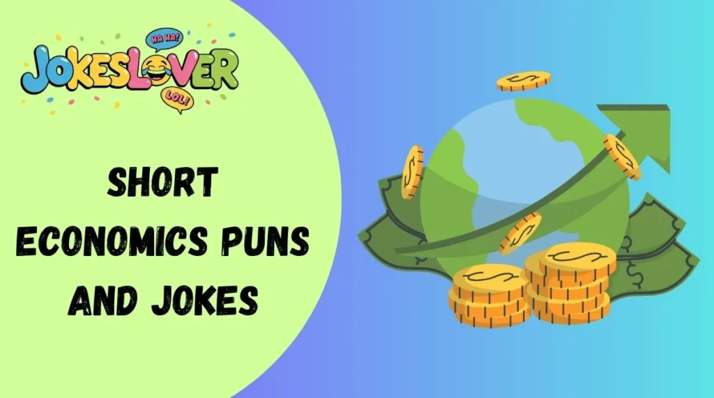 Short Economics Puns and Jokes