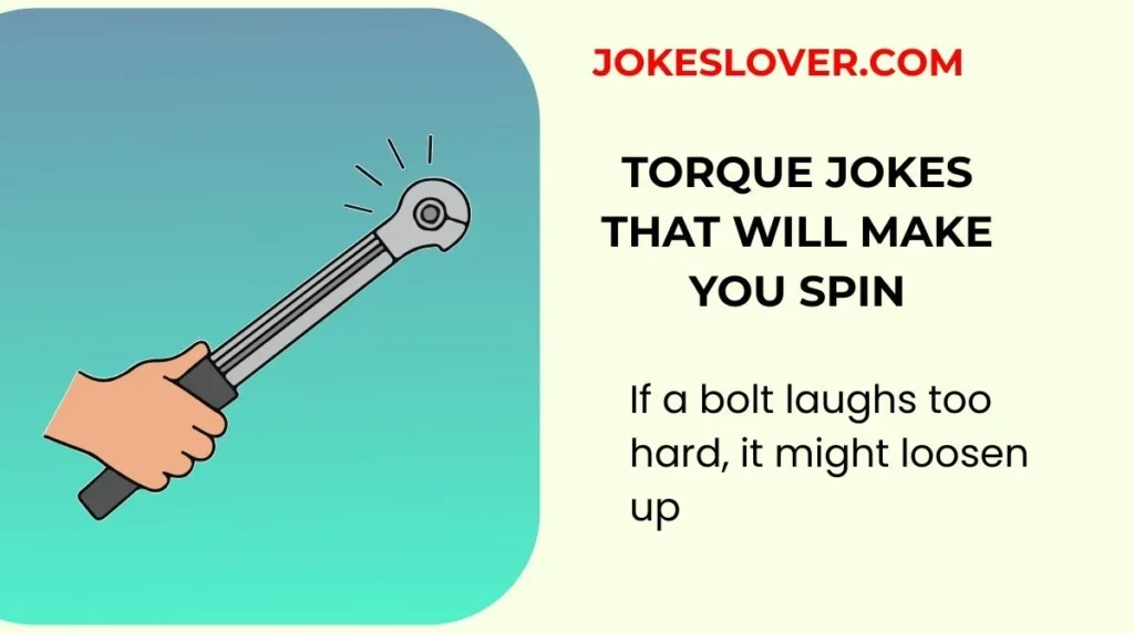 Torque Jokes That Will Make You Spin