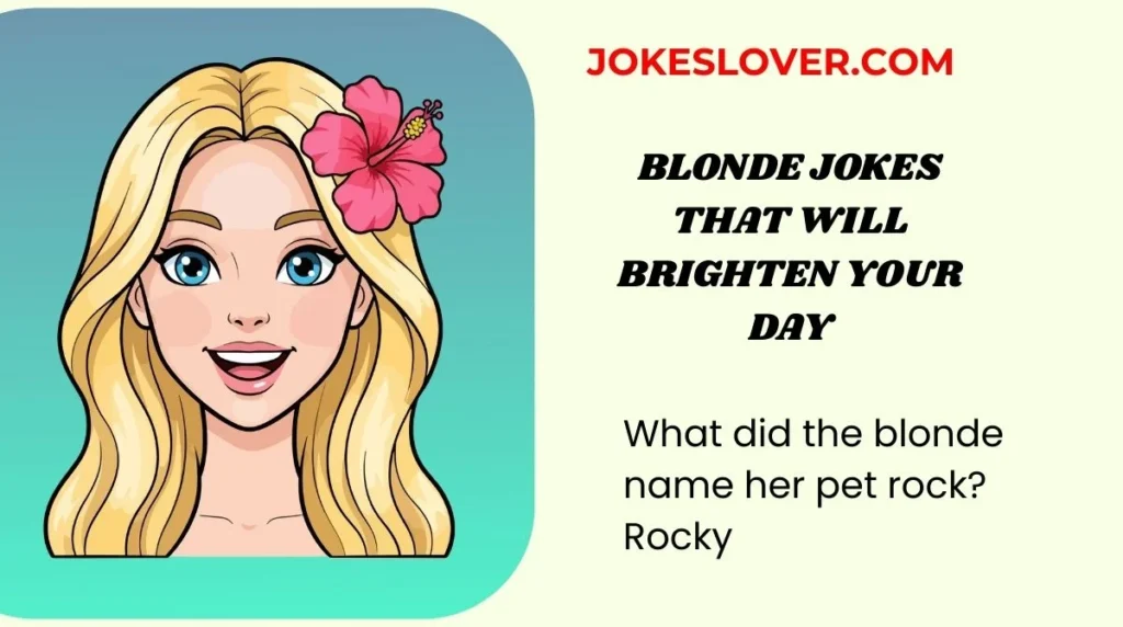 Blonde Jokes That Will Brighten Your Day
