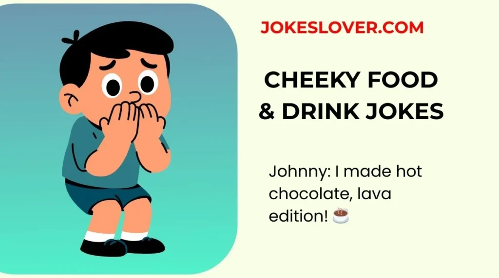 Cheeky Food & Drink Jokes