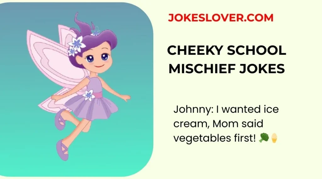 Cheeky School Mischief Jokes
