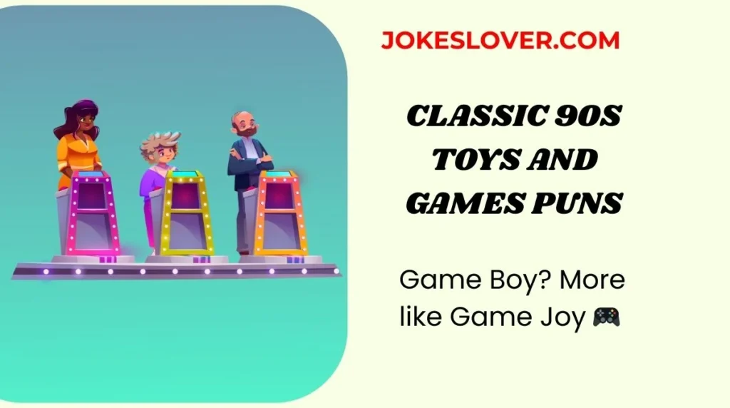 Classic 90s Toys and Games Puns