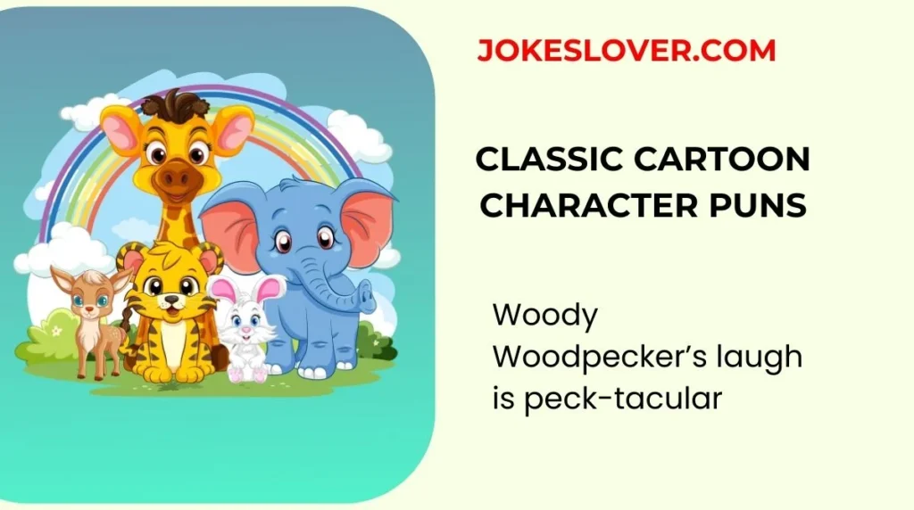 Classic Cartoon Character Puns