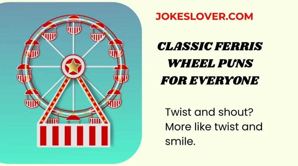 Classic Ferris Wheel Puns for Everyone