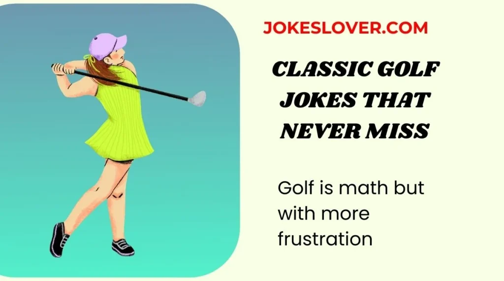 Classic Golf Jokes That Never Miss