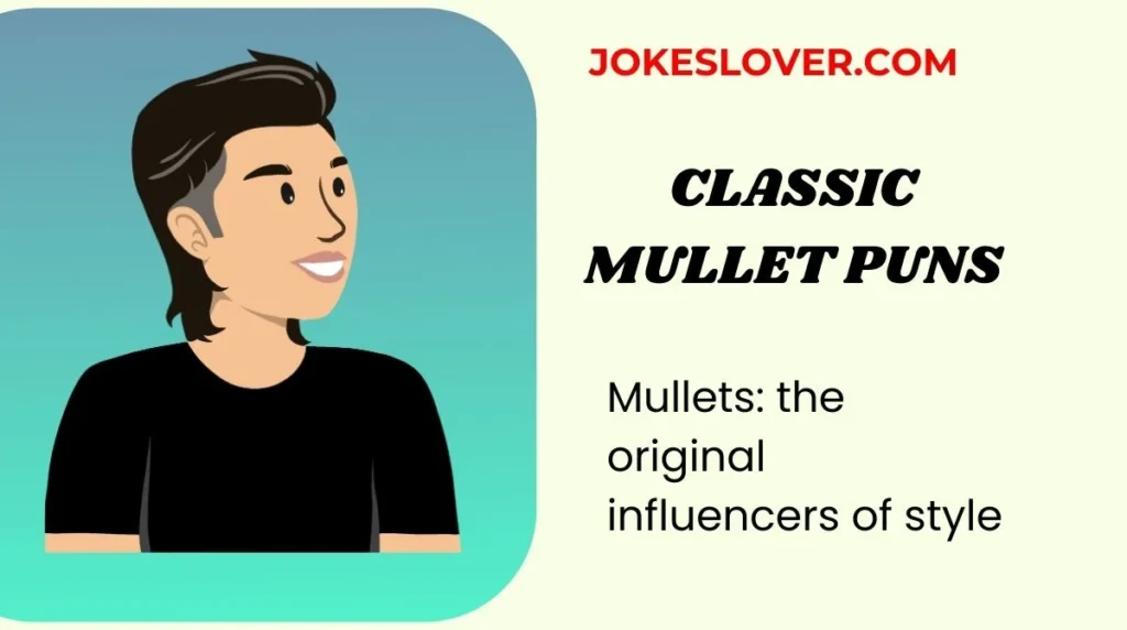 Classic Mullet Puns