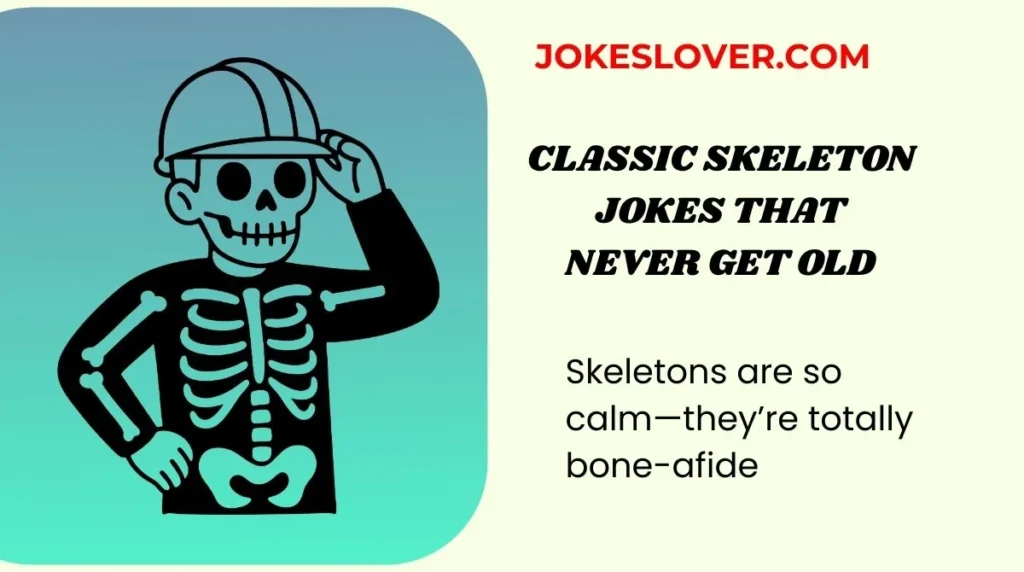 Classic Skeleton Jokes That Never Get Old