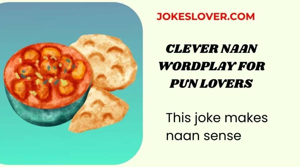Clever Naan Wordplay for Pun Lovers