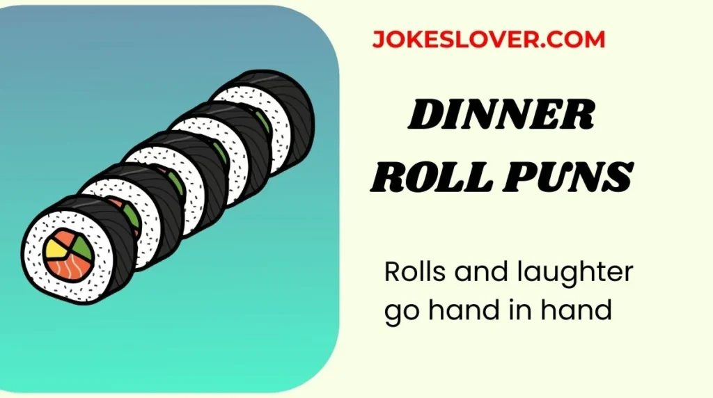 Dinner Roll Puns