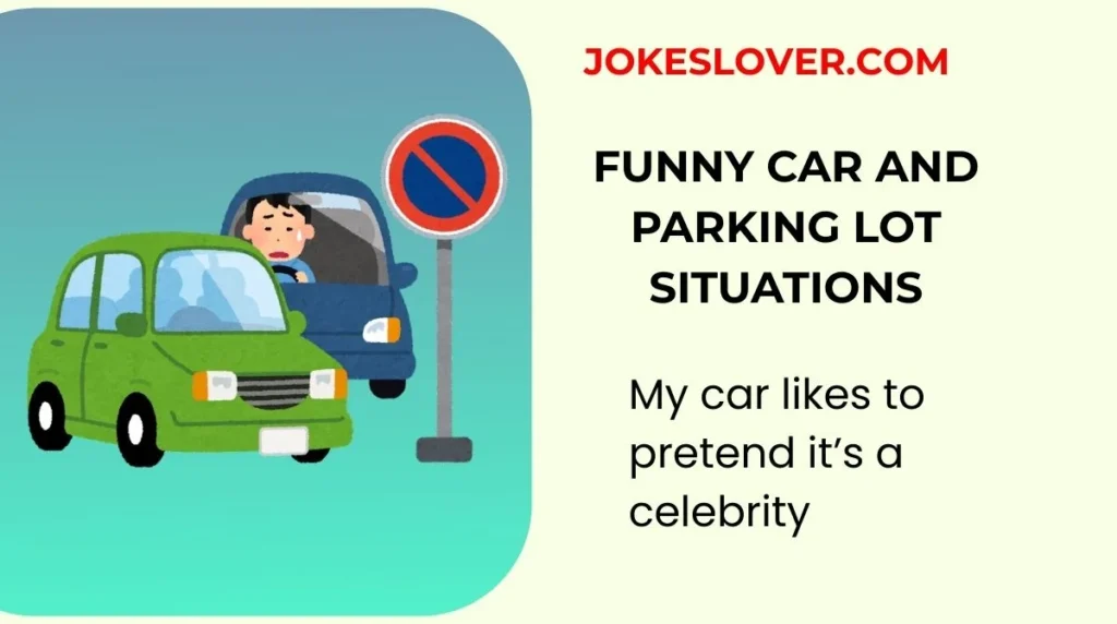 Funny Car and Parking Lot Situations