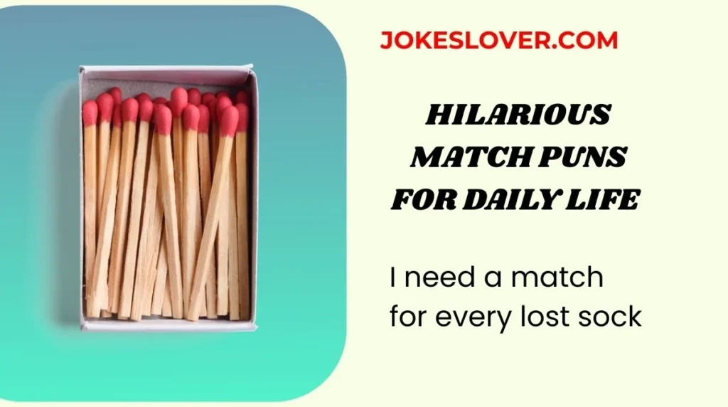 Hilarious Match Puns for Daily Life