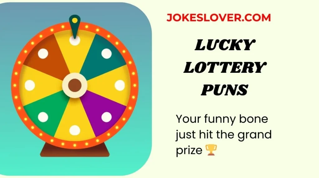 Lucky Lottery Puns