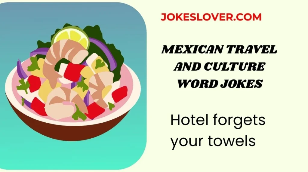 Mexican Travel And Culture Word Jokes