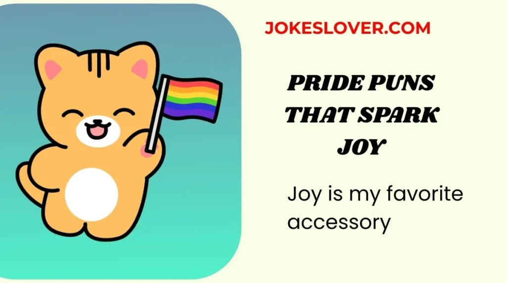 Pride Puns That Spark Joy
