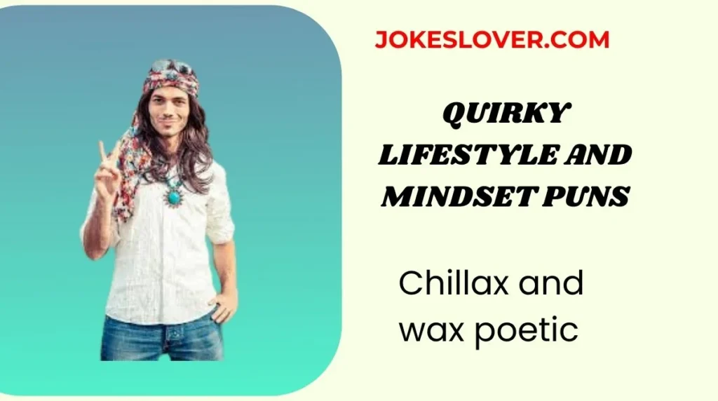 Quirky Lifestyle and Mindset Puns