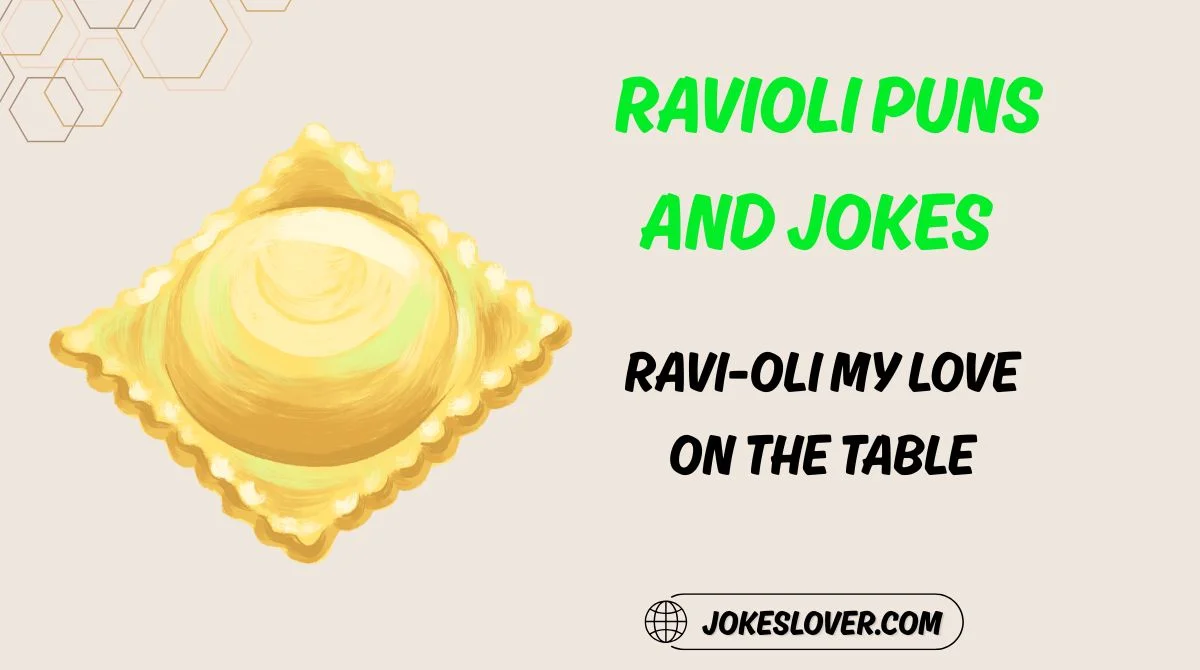 Ravioli Puns and Jokes