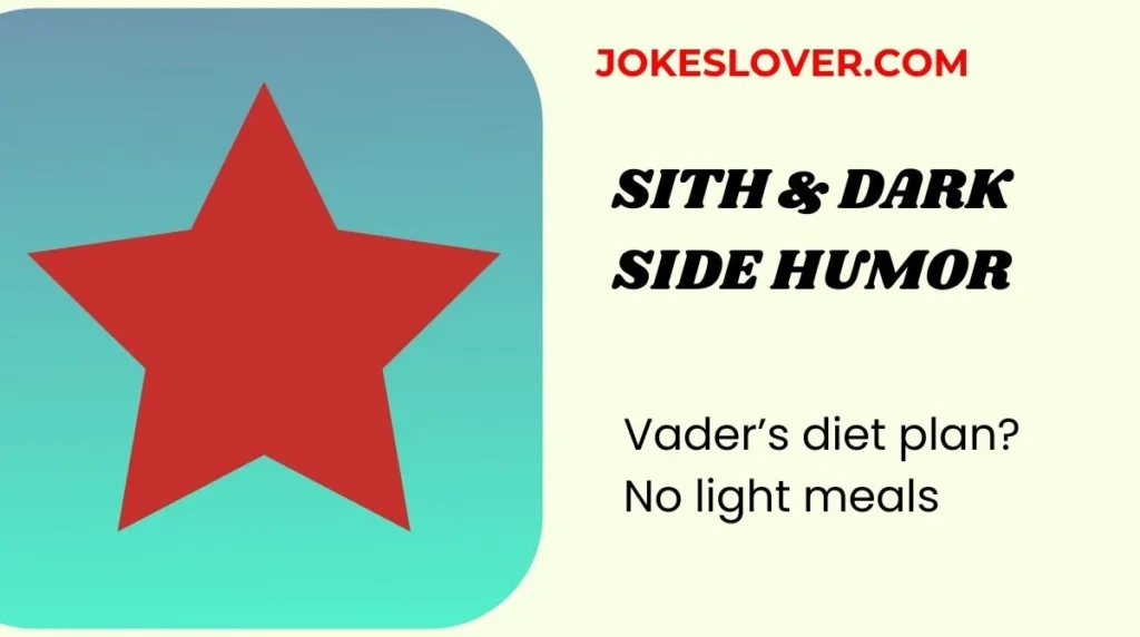 Sith & Dark Side Humor