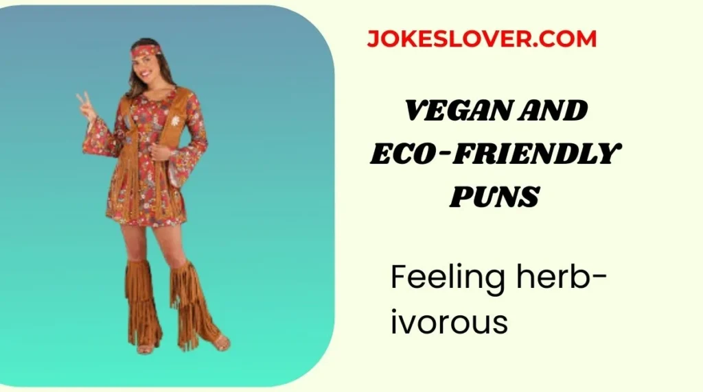 Vegan and Eco-Friendly Puns