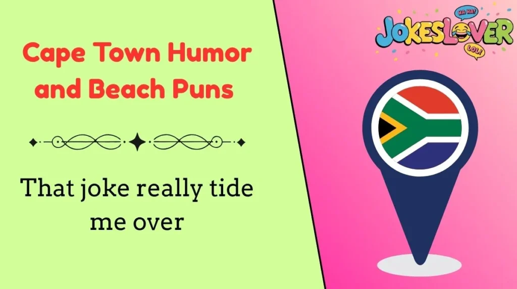 Cape Town Humor and Beach Puns 
