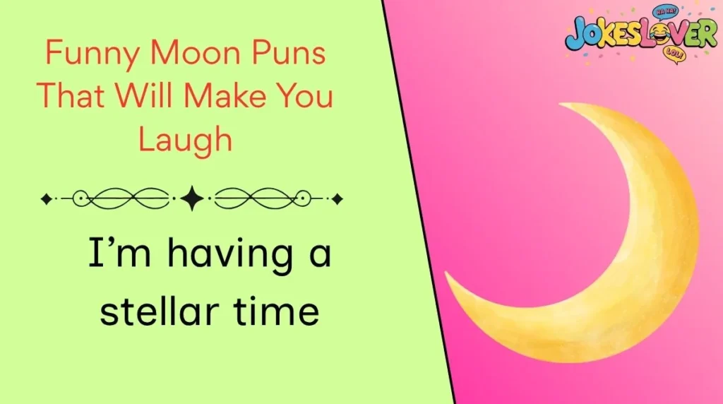 Funny Moon Puns That Will Make You Laugh