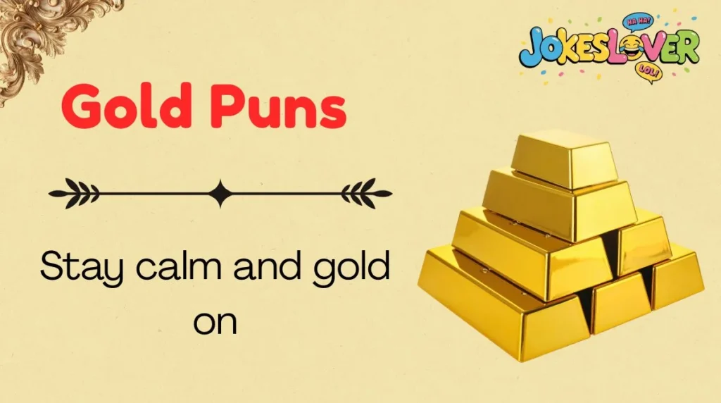 Gold Puns