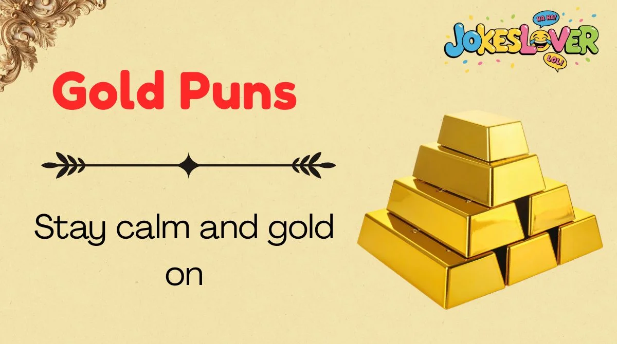 Gold Puns