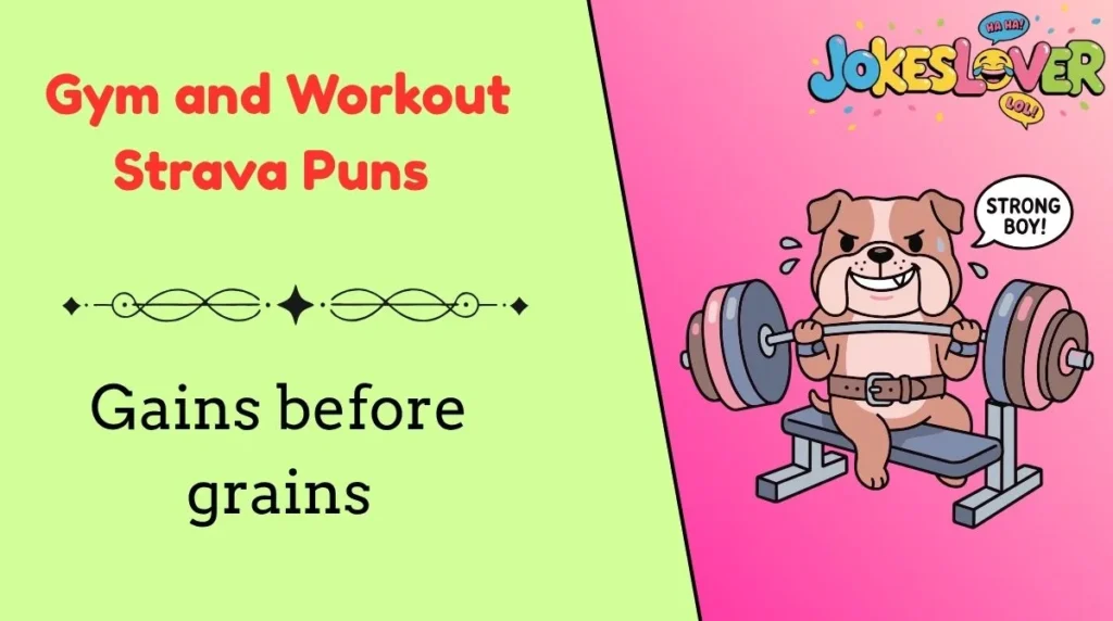 Gym and Workout Strava Puns 
