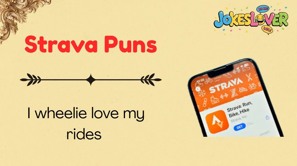 Strava Puns