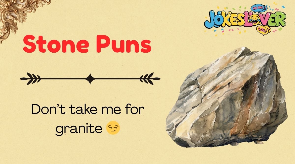 Stone Puns