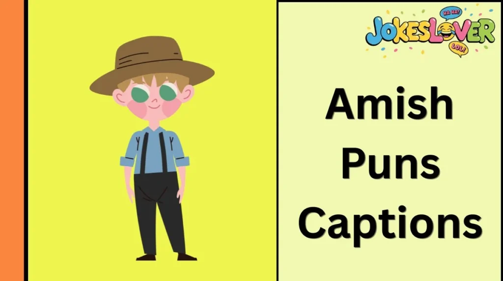 Amish Puns Captions