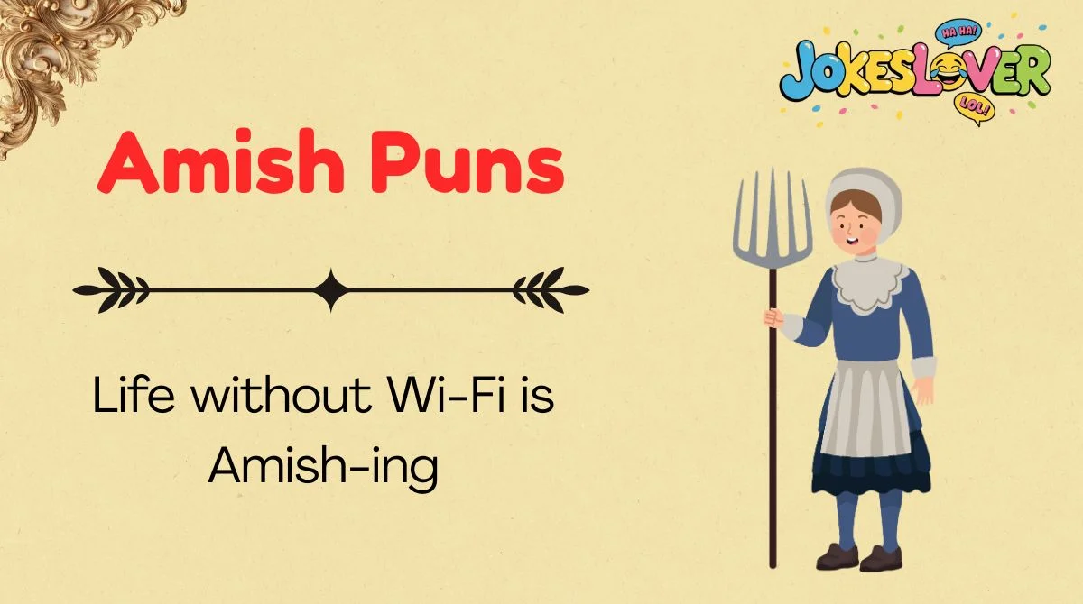 Amish Puns
