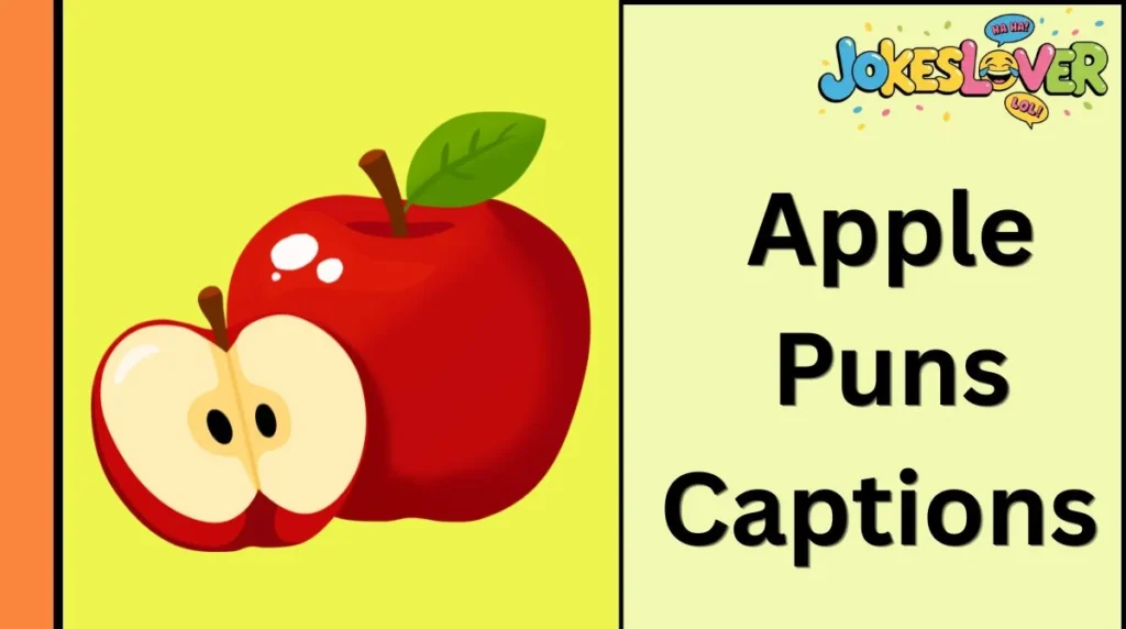 Apple Puns Captions