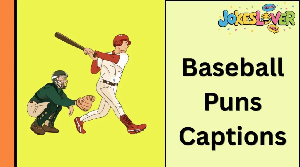 Baseball Puns Captions