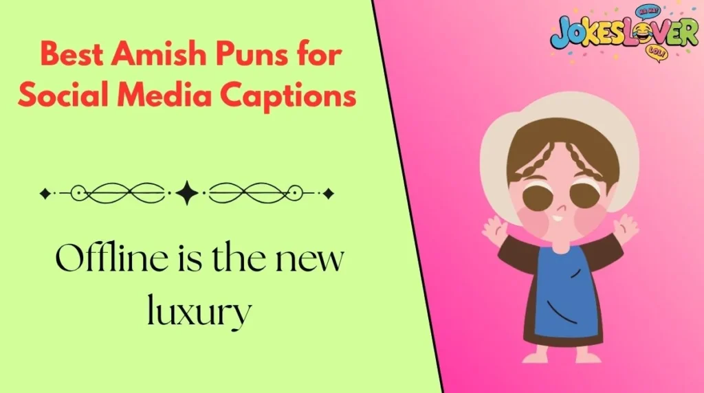  Best Amish Puns for Social Media Captions