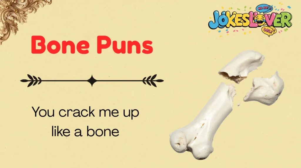 Bone Puns