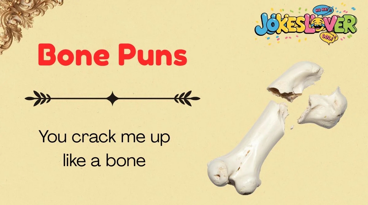 Bone Puns