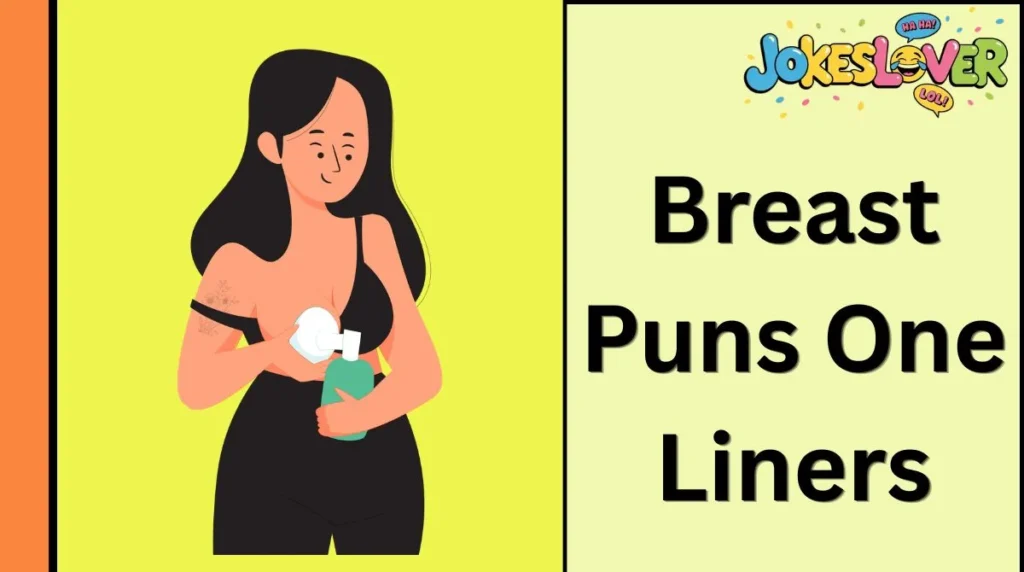 Breast Puns One Liners