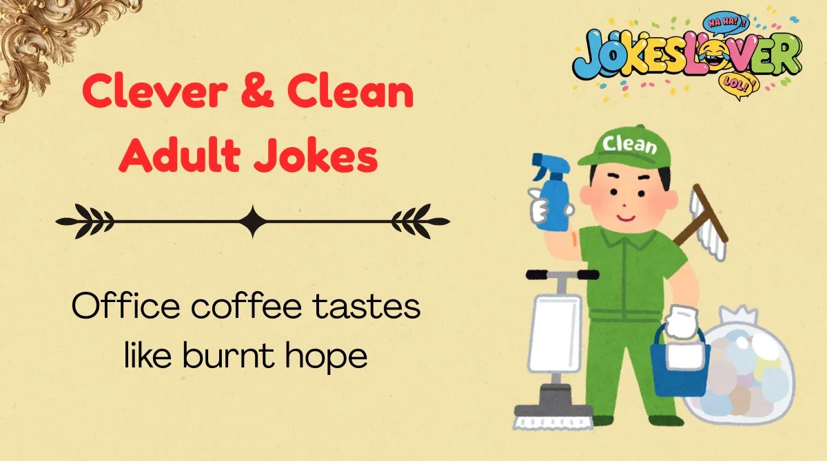 Clever & Clean Adult Jokes