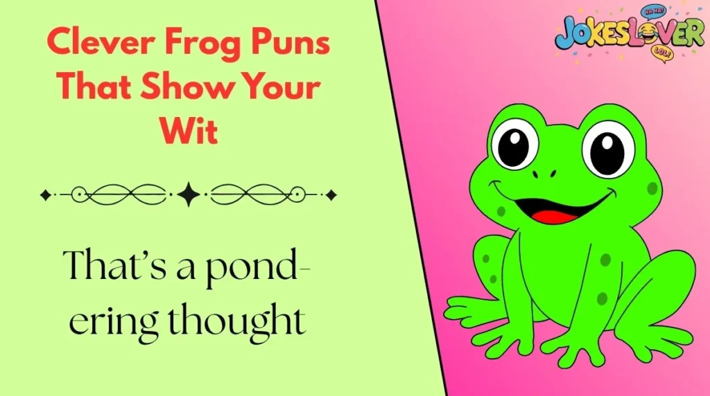 Clever Frog Puns That Show Your Wit