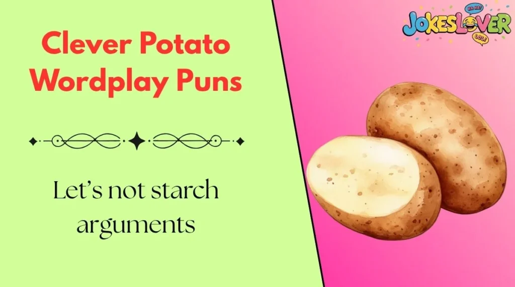 Clever Potato Wordplay Puns 