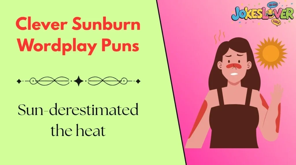 Clever Sunburn Wordplay Puns
