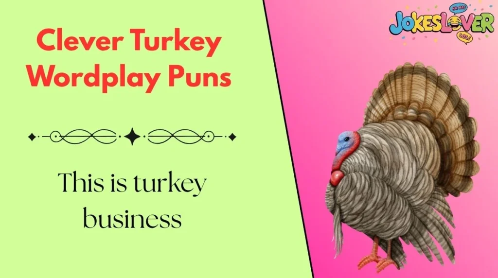 Clever Turkey Wordplay Puns