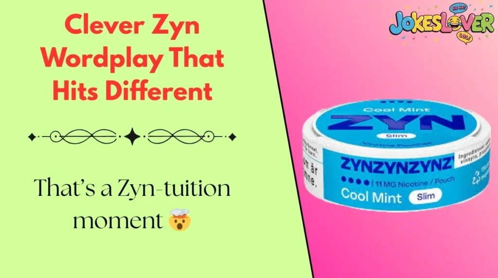 Clever Zyn Wordplay That Hits Different