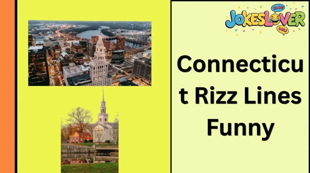 Connecticut Rizz Lines Funny