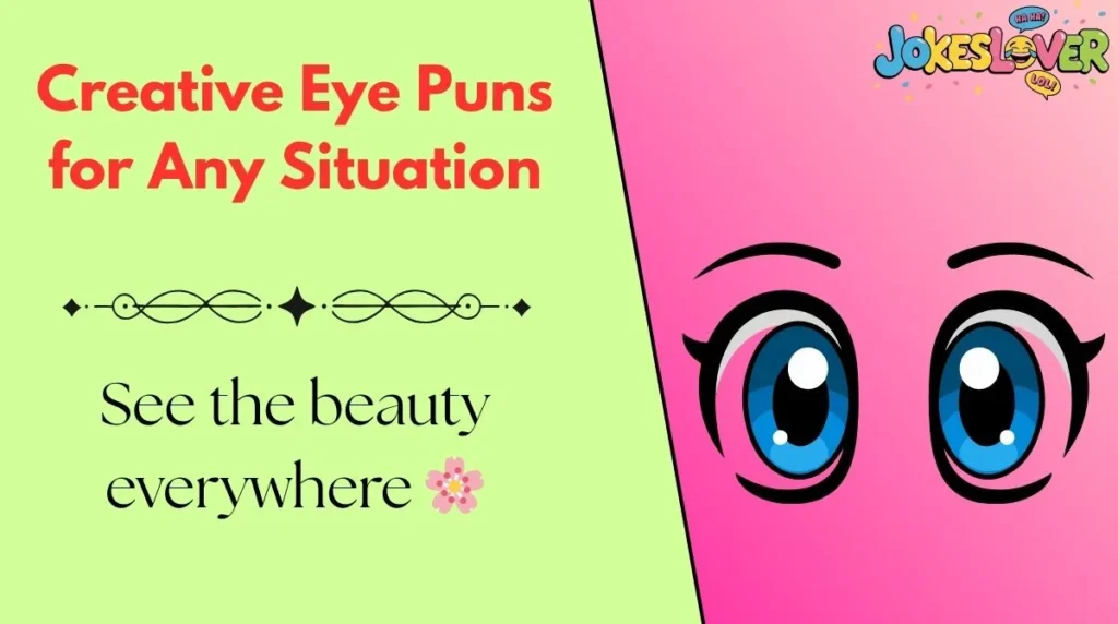 Creative Eye Puns for Any Situation