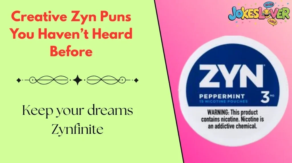 Creative Zyn Puns You Haven’t Heard Before
