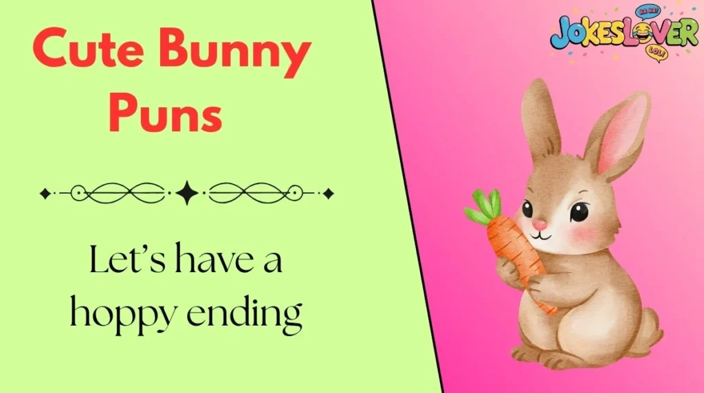 Cute Bunny Puns 