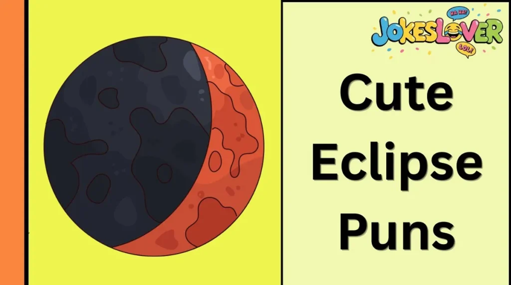 Cute Eclipse Puns